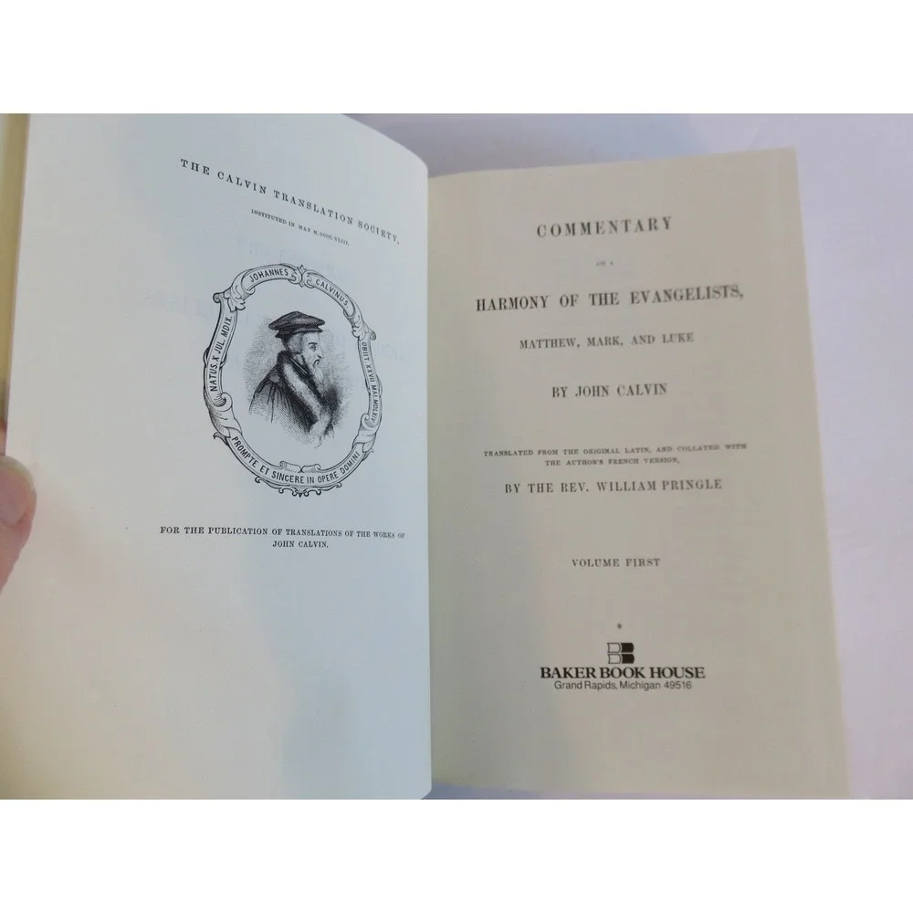 Calvin's Commentaries Volume XVI Harmony of‎ Matthew Mark Luke Baker Book House